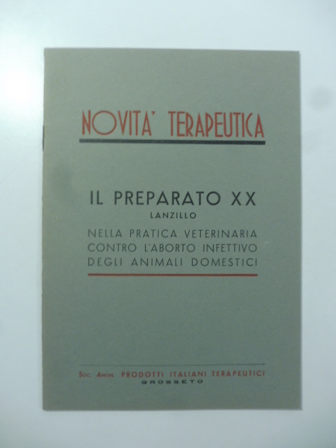 Novità terapeutica. Il preparato XX Lanzillo nella pratica veterinaria contro l'aborto infettivo degli animali domestici